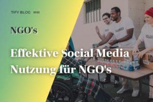 Effektive Socialmedia Nutzung für NGO’s